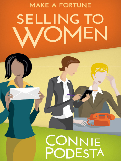 Title details for Make a Fortune Selling to Women by Connie Podesta - Wait list
